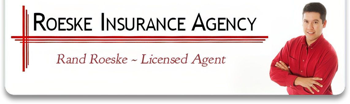 Roeske Insurance Agency | Rand Roeske ~ Licensed Insurance Agent